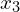 x_3