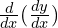 \frac{d}{dx}(\frac{dy}{dx})