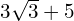 3\sqrt{3} + 5